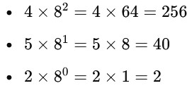 Multiply each digit by its corresponding power of 8